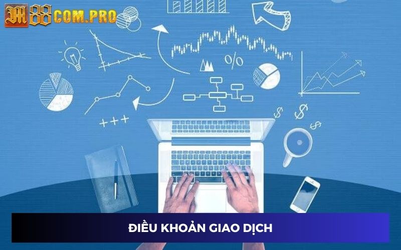 Điều kiện tại giao dịch