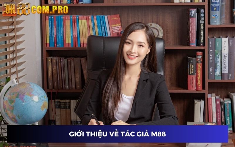 Giới thiệu tác giả M88