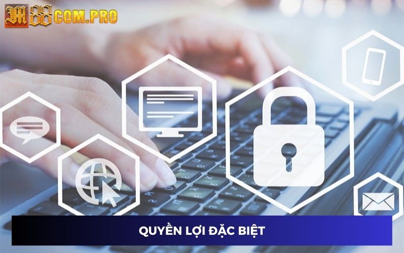 Quyền lợi tại bảo mật M88